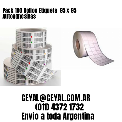 Pack 100 Rollos Etiqueta  95 x 95 Autoadhesivas