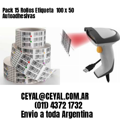 Pack 15 Rollos Etiqueta  100 x 50 Autoadhesivas
