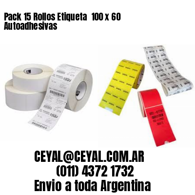Pack 15 Rollos Etiqueta  100 x 60 Autoadhesivas
