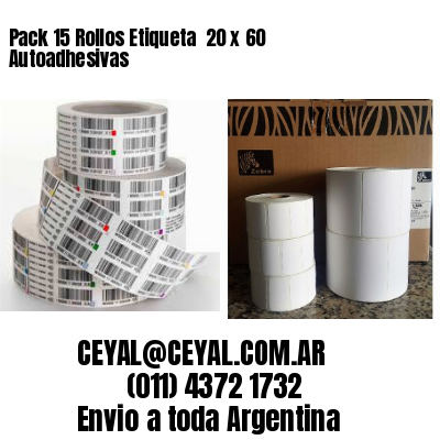 Pack 15 Rollos Etiqueta  20 x 60 Autoadhesivas