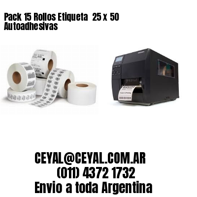 Pack 15 Rollos Etiqueta  25 x 50 Autoadhesivas