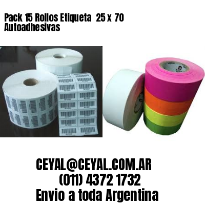 Pack 15 Rollos Etiqueta  25 x 70 Autoadhesivas