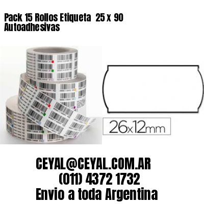 Pack 15 Rollos Etiqueta  25 x 90 Autoadhesivas