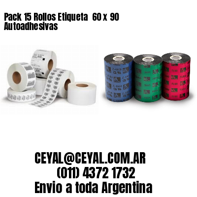 Pack 15 Rollos Etiqueta  60 x 90 Autoadhesivas