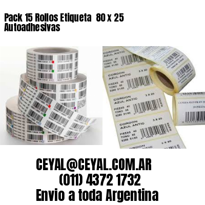 Pack 15 Rollos Etiqueta  80 x 25 Autoadhesivas
