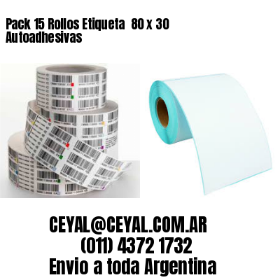 Pack 15 Rollos Etiqueta  80 x 30 Autoadhesivas