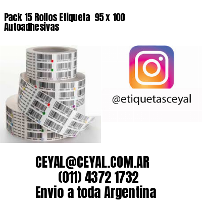 Pack 15 Rollos Etiqueta  95 x 100 Autoadhesivas