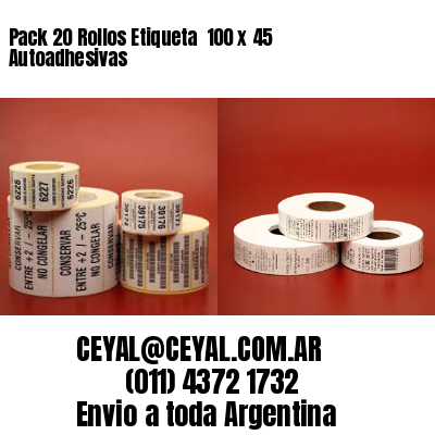 Pack 20 Rollos Etiqueta  100 x 45 Autoadhesivas