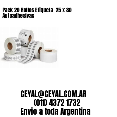 Pack 20 Rollos Etiqueta  25 x 80 Autoadhesivas