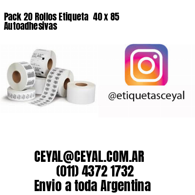Pack 20 Rollos Etiqueta  40 x 85 Autoadhesivas