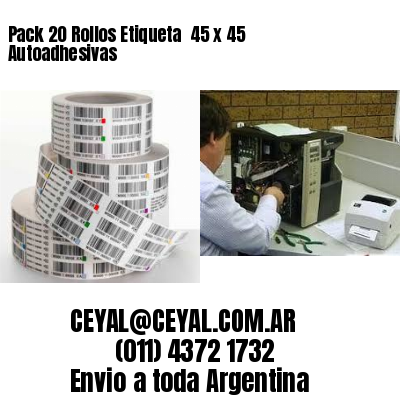 Pack 20 Rollos Etiqueta  45 x 45 Autoadhesivas