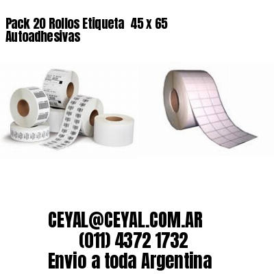 Pack 20 Rollos Etiqueta  45 x 65 Autoadhesivas