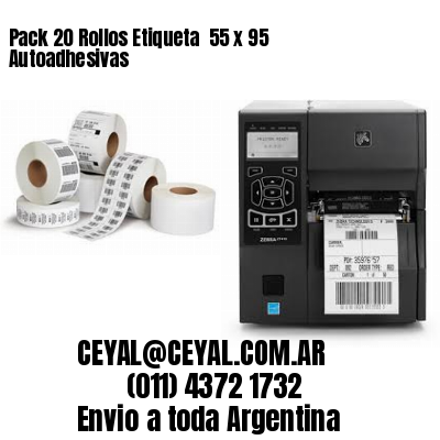 Pack 20 Rollos Etiqueta  55 x 95 Autoadhesivas