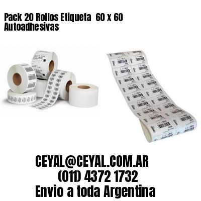 Pack 20 Rollos Etiqueta  60 x 60 Autoadhesivas
