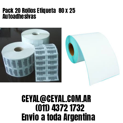 Pack 20 Rollos Etiqueta  80 x 25 Autoadhesivas