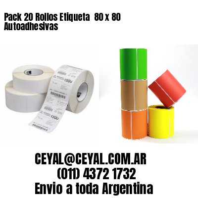 Pack 20 Rollos Etiqueta  80 x 80 Autoadhesivas