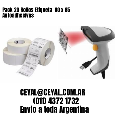 Pack 20 Rollos Etiqueta  80 x 85 Autoadhesivas