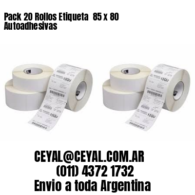Pack 20 Rollos Etiqueta  85 x 80 Autoadhesivas