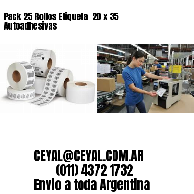 Pack 25 Rollos Etiqueta  20 x 35 Autoadhesivas