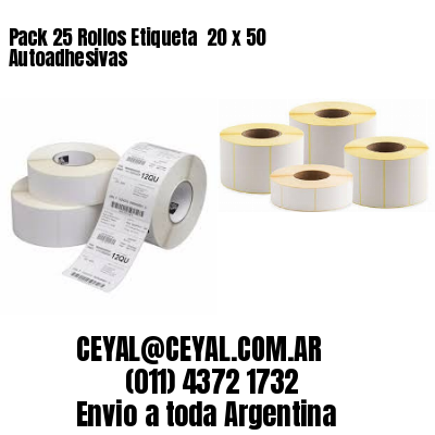 Pack 25 Rollos Etiqueta  20 x 50 Autoadhesivas