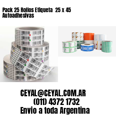 Pack 25 Rollos Etiqueta  25 x 45 Autoadhesivas