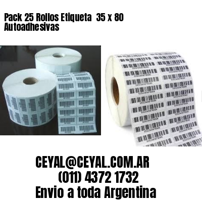 Pack 25 Rollos Etiqueta  35 x 80 Autoadhesivas