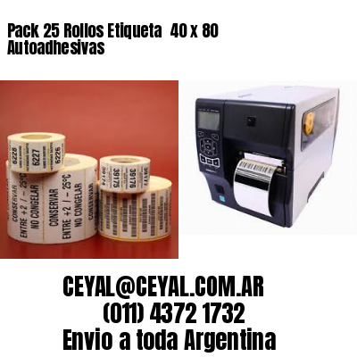 Pack 25 Rollos Etiqueta  40 x 80 Autoadhesivas