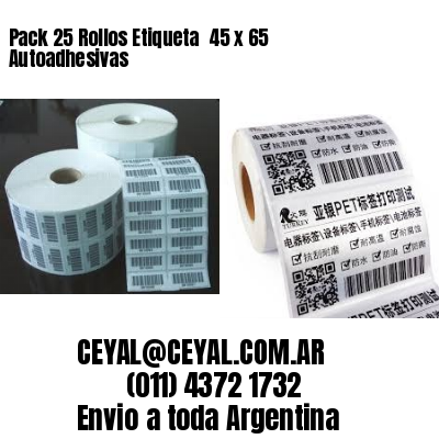 Pack 25 Rollos Etiqueta  45 x 65 Autoadhesivas