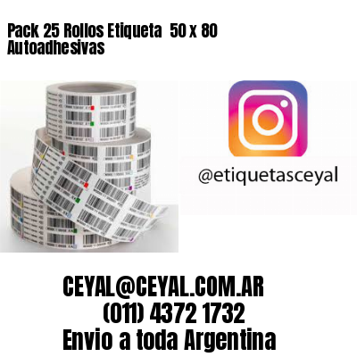 Pack 25 Rollos Etiqueta  50 x 80 Autoadhesivas