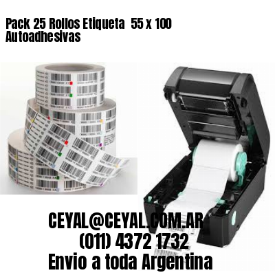 Pack 25 Rollos Etiqueta  55 x 100 Autoadhesivas