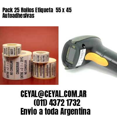 Pack 25 Rollos Etiqueta  55 x 45 Autoadhesivas
