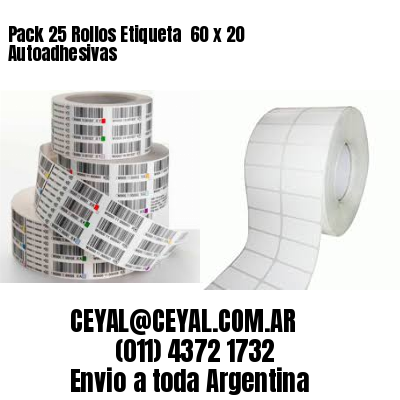 Pack 25 Rollos Etiqueta  60 x 20 Autoadhesivas