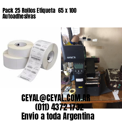 Pack 25 Rollos Etiqueta  65 x 100 Autoadhesivas
