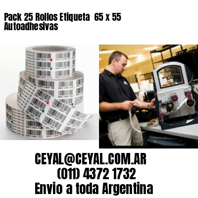 Pack 25 Rollos Etiqueta  65 x 55 Autoadhesivas