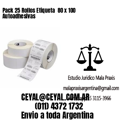 Pack 25 Rollos Etiqueta  80 x 100 Autoadhesivas
