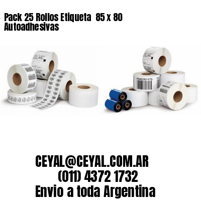 Pack 25 Rollos Etiqueta  85 x 80 Autoadhesivas