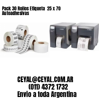Pack 30 Rollos Etiqueta  25 x 70 Autoadhesivas