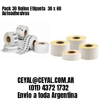 Pack 30 Rollos Etiqueta  30 x 60 Autoadhesivas