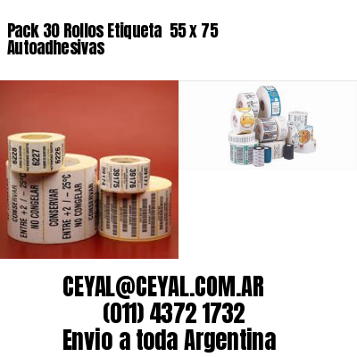 Pack 30 Rollos Etiqueta  55 x 75 Autoadhesivas