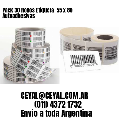 Pack 30 Rollos Etiqueta  55 x 80 Autoadhesivas