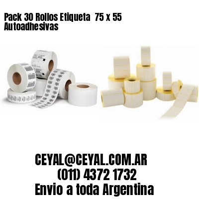Pack 30 Rollos Etiqueta  75 x 55 Autoadhesivas