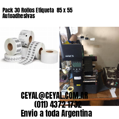 Pack 30 Rollos Etiqueta  85 x 55 Autoadhesivas
