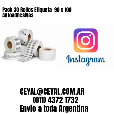 Pack 30 Rollos Etiqueta  90 x 100 Autoadhesivas
