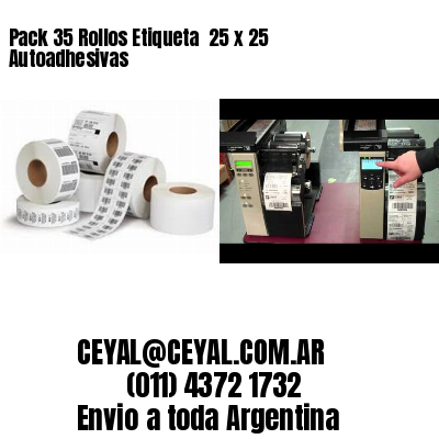 Pack 35 Rollos Etiqueta  25 x 25 Autoadhesivas