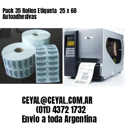 Pack 35 Rollos Etiqueta  25 x 60 Autoadhesivas