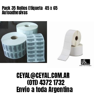 Pack 35 Rollos Etiqueta  45 x 65 Autoadhesivas