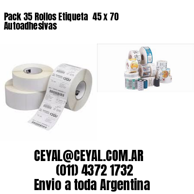 Pack 35 Rollos Etiqueta  45 x 70 Autoadhesivas
