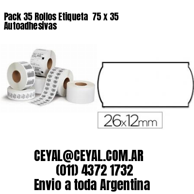 Pack 35 Rollos Etiqueta  75 x 35 Autoadhesivas
