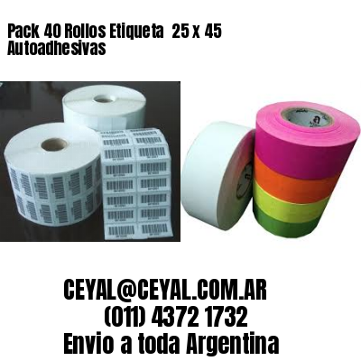Pack 40 Rollos Etiqueta  25 x 45 Autoadhesivas