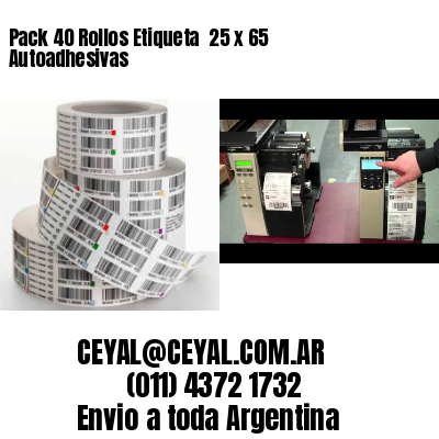 Pack 40 Rollos Etiqueta  25 x 65 Autoadhesivas